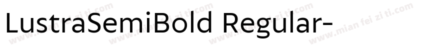 LustraSemiBold Regular字体转换